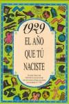 1929:AÑO QUE TU NACISTE | 9788488907660 | COLLADO BASCOMPTE, ROSA