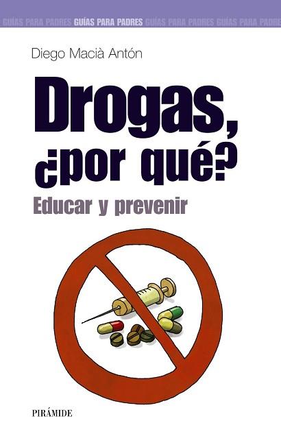 DROGAS POR QUE ? | 9788436817805 | MACIA ANTON, DIEGO