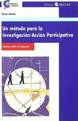 UN METODO PARA LA INVESTIGACION-ACCION PARTICIPATIVA | 9788478841875 | LOPEZ DE CEBALLOS, PALOMA