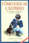 COMO EDUCAR A SU PERRO | 9788428209946 | MIOULANE, PATRICK