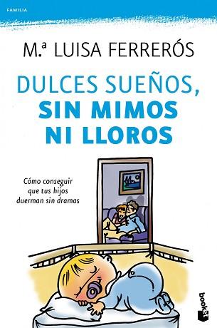 DULCES SUEÑOS SIN MIMOS NI LLOROS | 9788408104278 | MARIA LUISA FERREROS