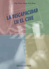 DISCAPACIDAD EN EL CINE | 9788480635998 | ALEGRE DE LA ROSA, OLGA MARIA