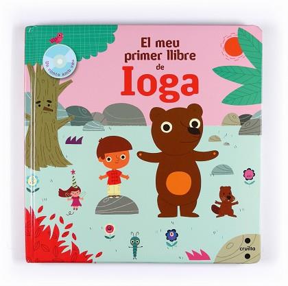 MEU PRIMER LLIGRE DE IOGA EL ( + CONTE AMB VEU ) | 9788466124034 | DIEDERICHS, GILLES