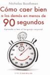 COMO CAER BIEN A LOS DEMAS EN MENOS DE 90 SEGUNDOS | 9788497545242 | NICHOLAS BOOTHMAN