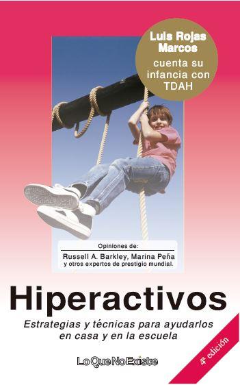 HIPERACTIVOS ( ESTRATEGIAS Y TECNICAS PARA AYUDARLOS .. ) | 9788493577919 | ROJAS MARCOS, LUIS