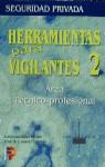 HERRAMIENTAS PARA VIGILANTES 2 | 9788428324809 | GALIACHO ARISPE, JULIO