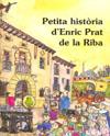 PETITA HISTORIA D'ENRIC PRAT DE LA RIBA | 9788483348277 | DALMAU, ANTONI / BAYES, PILARIN