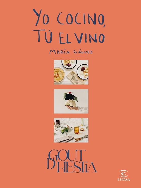 YO COCINO, TÚ EL VINO | 9788467066722 | GÁLVEZ, GOUTDHESTIA, MARÍA