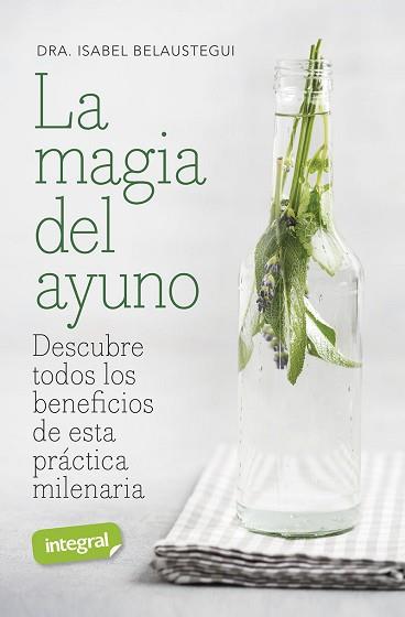 MAGIA DEL AYUNO | 9788491182146 | BELAUSTEGUI TRIAS, ISABEL