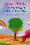 FUTURO EXTASIS, EL | 9788472452190 | WATTS, ALAN (1915-1973)