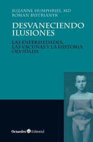 DESVANECIENDO ILUSIONES | 9788499216560 | HUMPHRIES (EEUU), SUZANNE / BYSTRIANYK (EEUU), ROMAN