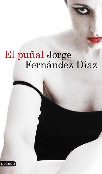 EL PUÑAL | 9788423350025 | FERNÁNDEZ DÍAZ, JORGE