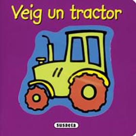 VEIG UN TRACTOR | 9788430540068 | EQUIPO SUSAETA