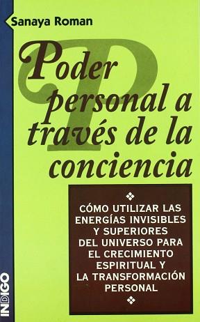 PODER PERSONAL A TRAVES DE LA CONCIENCIA | 9788489768260 | ROMAN, SANAYA