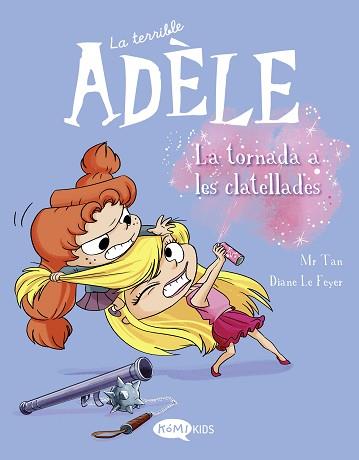 TERRIBLE ADÈLE VOL.9 LA TORNADA ALS CLATELLOTS | 9788419183231 | MR TAN