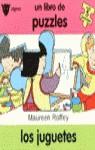 JUGUETES, LOS (UN LIBRO DE PUZZLES) | 9788424689544 | ROFFEY, MAUREEN