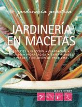 JARDINERIA EN MACETAS: ESPECIES, ELECCION, PLANTACION, ... | 9788480767187 | HENDY, JENNY