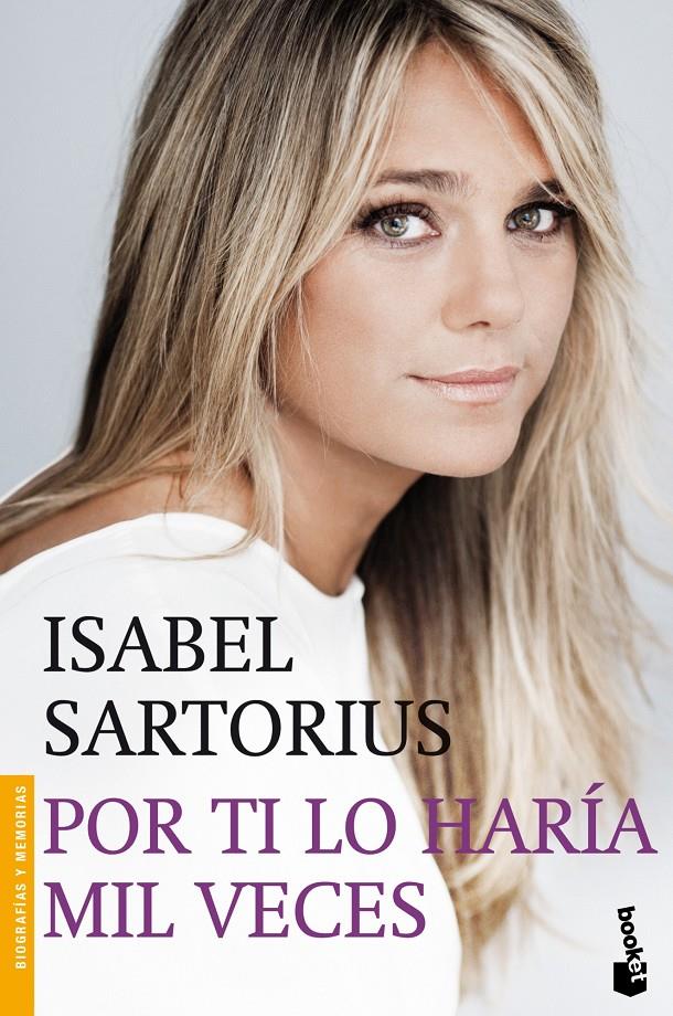 POR TI LO HARÍA MIL VECES | 9788427039674 | ISABEL SARTORIUS