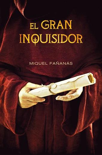 EL GRAN INQUISIDOR | 9788466419444 | FAÑANAS SERRALLONGA, MIQUEL