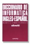 DICCIONARIO DE INFORMATICA INGLES-ESPAÑOL | 9788428312301 | OLIVETTI