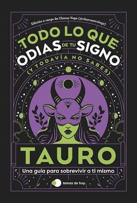 TAURO: TODO LO QUE ODIAS DE TU SIGNO Y TODAVÍA NO SABES | 9788419812803 | ESTUDIO PE S.A.C. / CHARAS VEGA (@CHARCASTROLOGY)