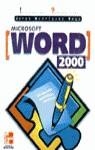 MICROSOFT WORD 2000 INICIACION Y REFERENCIA | 9788448124892 | RODRIGUEZ VEGA, JORGE