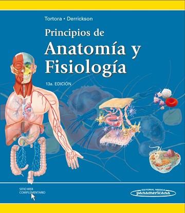 PRINCIPIOS DE ANATOMIA Y FISIOLOGIA | 9786077743781 | TORTORA - DERRICKSON