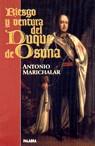 RIESGO Y VENTURA DEL DUQUE DE OSUNA | 9788482393117 | MARICHALAR, ANTONIO