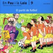 PARTIT DE FUTBOL, EL (EN PAU I LA LAIA) | 9788476025741 | PALACIN, ADELA