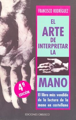 ARTE DE INTERPRETAR LA MANO, EL | 9788477207177 | RODRIGUEZ, FRANCISCO