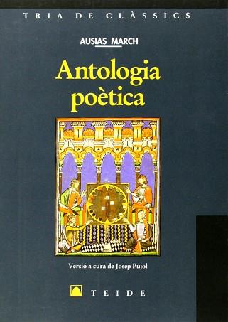 ANTOLOGIA POETICA (AUSIAS MARCH) -OF- | 9788430784431 | MARCH, AUSIAS