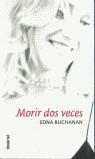 MORIR DOS VECES | 9788495618290 | BUCHANAN, EDNA