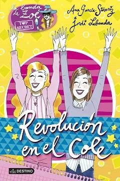 REVOLUCIÓN EN EL COLE | 9788408132042 | GARCÍA-SIÑERIZ, ANA / LABANDA BLANCO, JORDI