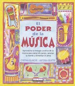 PODER DE LA MUSICA | 9788430547432 | BLANCHE, CYNTHIA / BEATTIE, ANTONIA