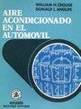 AIRE ACONDICIONADO EN EL AUTOMOVIL | 9788426707154 | CROUSE, WILLIAM H. ; ANGLIN, DONALD L.