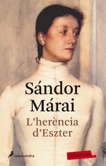 HERÈNCIA D'ESZTER | 9788499303512 | SÁNDOR MÁRAI