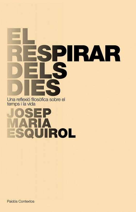 RESPIRAR DELS DIES EL | 9788449322266 | ESQUIROL, JOSEP MARIA