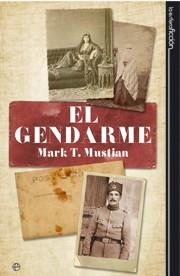 GENDARME EL | 9788497340724 | MUSTIAN, MARK T.