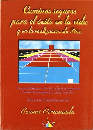 CAMINOS SEGUROS PARA EL EXITO EN LA VIDA | 9788489836181 | SIVANANDA, SWAMI