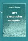 SOBRE LA POESIA CATALANA CONTEMPORANEA | 9788475024578 | KEOWN, DOMINIC