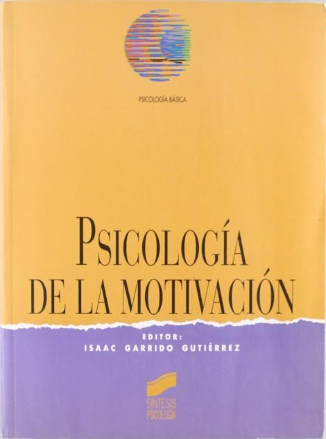 PSICOLOGIA DE LA MOTIVACION | 9788477384038 | GARRIDO GUTIÉRREZ, ISAAC