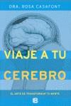 UN VIAJE A TU CEREBRO | 9788466651790 | CASAFONT VILAR, MARÍA ROSA