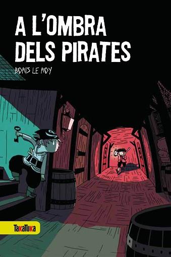 A L'OMBRA DELS PIRATES | 9788492696659 | LE ROY, BORIS