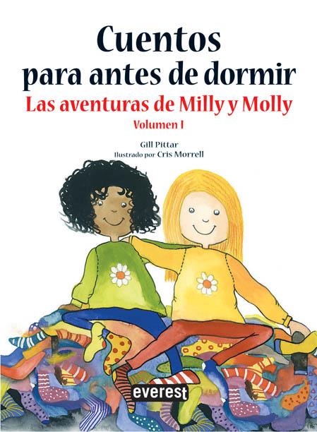 CUENTOS PARA ANTES DE DORMIR. LAS AVENTURAS DE MILLY, MOLLY. VOLUMEN 1 | 9788444145747 | GILL PITTAR / CRIS MORRELL