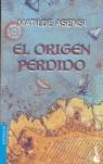 ORIGEN PERDIDO EL (BUTXACA) | 9788408059349 | ASENSI, MATILDE