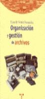 ORGANIZACION Y GESTION DE ARCHIVOS | 9788495178374 | NUÑEZ FERNANDEZ, EDUARDO