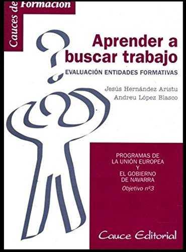 APRENDER A BUSCAR TRABAJO | 9788489612013 | HERNANDEZ ARISTU, JESUS ; LOPEZ BLASCO,