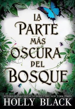 PARTE MÁS OSCURA DEL BOSQUE | 9788418359521 | BLACK, HOLLY