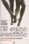 SEXO SENTIDO EL ( POR QUE SOMOS ANIMALES SEXUALES ) | 9788493399740 | SANCHON, JM.