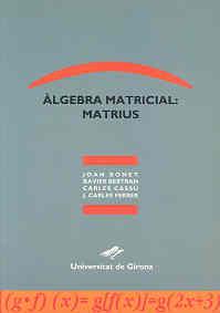 ALGEBRA MATRICIAL | 9788488762078 | CASSU, CARLES ... [ET AL.]